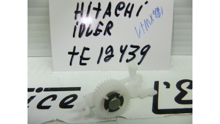 Hitachi  TE12439 idler VTMX421